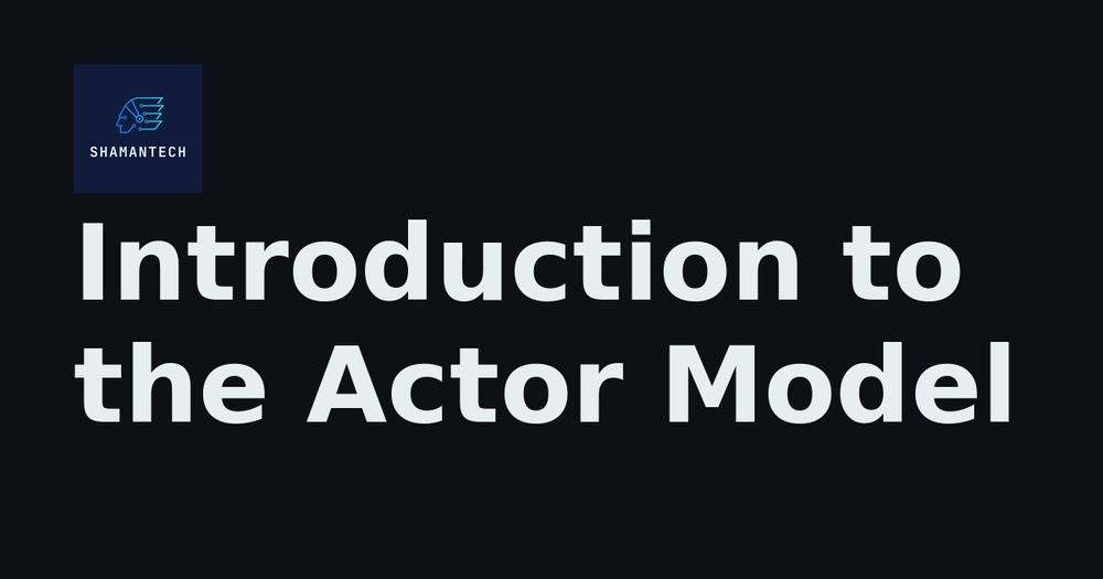 img of Introduction to the Actor Model
