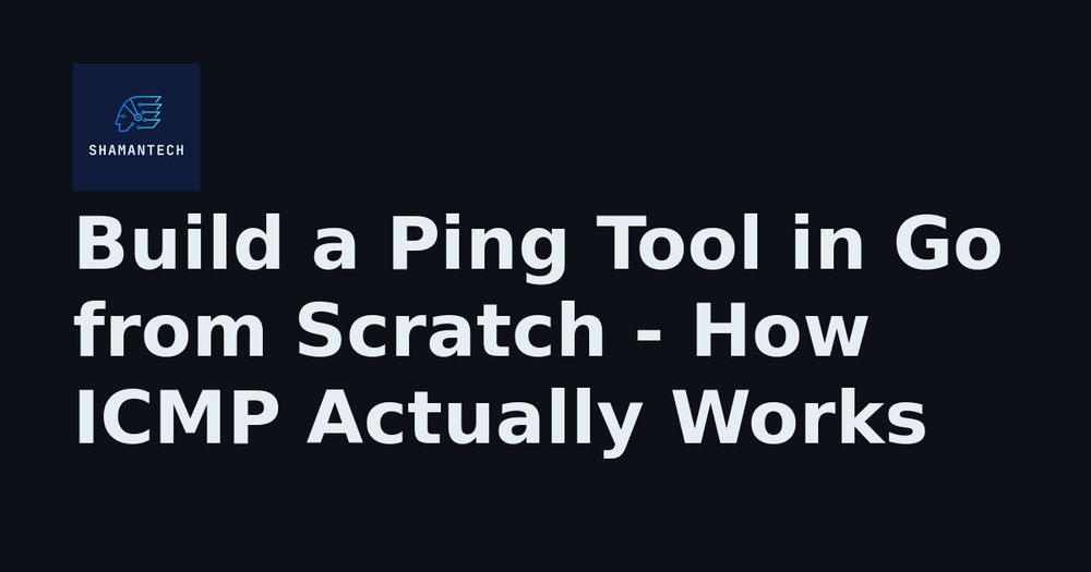 img of Build a Ping Tool in Go from Scratch - How ICMP Actually Works
